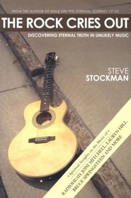 The Rock Cries Out: Finding Eternal Truth in Unlikely Music