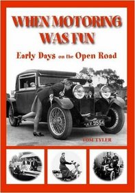 When Motoring Was Fun: Transports of Delights