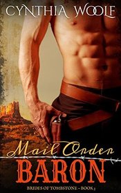 Mail Order Baron (The Brides of Tombstone) (Volume 3)