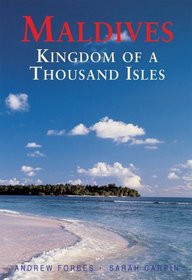 Maldives: Kingdom of a Thousand Isles, Second Edition (Odyssey Illustrated Guides)