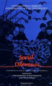 Social Dilemmas: Theoretical Issues and Research Findings (International Series in Social Psychology)