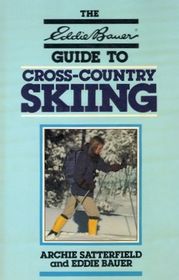 Guide to Cross Country Skiing (Eddie Bauer Outdoor Library)