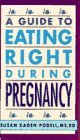 Guide to Eating Right Through Pregnancy