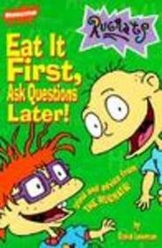 Eat It First, Questions Later! Trivia and Advice from the Rugrats (Rugrats (Simon & Schuster Library))