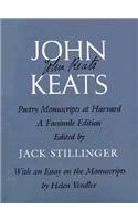 John Keats : Poetry Manuscripts at Harvard, a Facsimile Edition (Belknap Press)