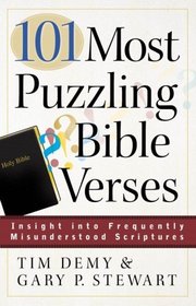 101 Most Puzzling Bible Verses: Insight into Frequently Misunderstood Scriptures