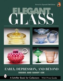 Elegant Glass: Early, Depression, & Beyond