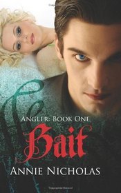 Bait: The Angler Series-Book One