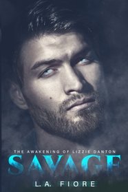 Savage: The Awakening of Lizzie Danton