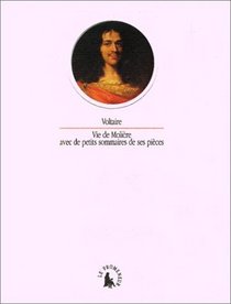 Vie de Moliere: Avec de petits sommaires de ses pieces (Le cabinet des lettres) (French Edition)