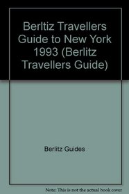 Berltiz Travellers Guide to New York 1993 (Berlitz Travellers Guide)