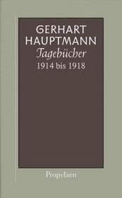 Tagebucher 1914 bis 1918 (German Edition)
