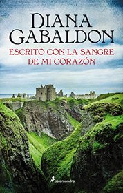 Outlander 8. Escrito con la sangre de mi corazon (Spanish Edition)