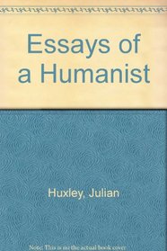 ESSAYS OF A HUMANIST