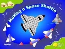 Oxford Reading Tree: Stage 7: Fireflies: Making a Space Shuttle