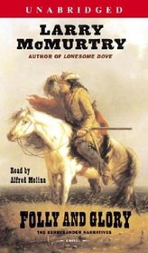 Folly and Glory : A Novel (Mcmurtry, Larry)