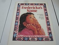 Fredericka's Name --1994 publication.