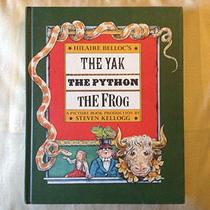 Hilaire Belloc's the Yak, the Python and the Frog: A Picture Book Production