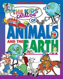 The Kids' Catalog of Animals And the Earth