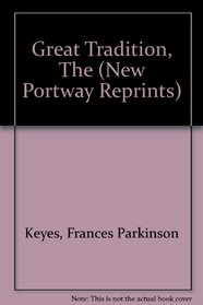Great Tradition (New Portway Reprints)