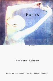 Masks: With an Introduction by Marge Piercy