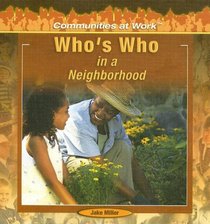 Who's Who in a Neighborhood (Communities at Work)