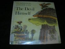 The Devil Himself: Story and Pictures