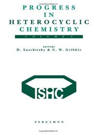 Progress in Heterocyclic Chemistry, Volume 8