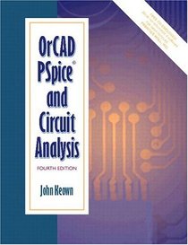 OrCAD PSpice and Circuit Analysis (4th Edition)