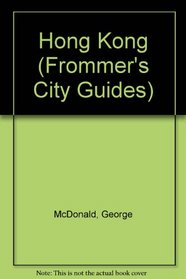 Frommer's Comprehensive Travel Guide Hong Kong 94-95 (Frommer's City Guides)