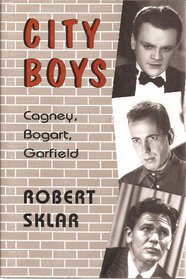 City Boys: Cagney, Bogart, Garfield