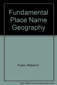 Fundamental Place-Name Geography