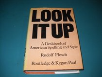Look It Up: A Deskbook of American Spelling and Style