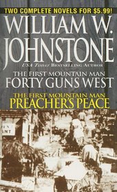 40 Guns West / Preacher's Peace (First Mountain Man)