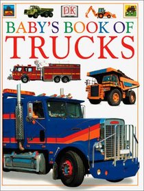 Baby's Book of Trucks