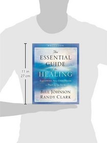 The Essential Guide to Healing Workbook: Equipping All Christians to Pray for the Sick