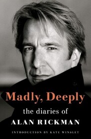 Madly, Deeply: The Diaries of Alan Rickman