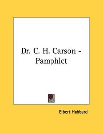 Dr. C. H. Carson - Pamphlet