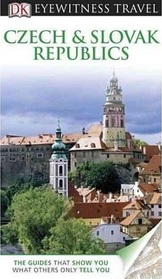 DK Eyewitness Travel Guide: Czech & Slovak Republics