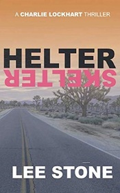 Helter Skelter: Charlie Lockhart Thriller Series, Book 3