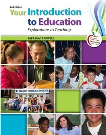 Your Introduction to Education: Explorations in Teaching Plus MyEducationLab with Pearson eText (2nd Edition)