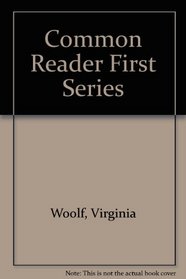 The Common Reader : First Series