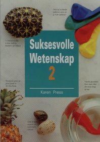 Suksesvolle Wetenskap 2 (Graad 4) (Afrikaans Edition)