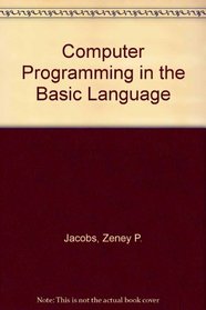 Computer Programming in the Basic Language