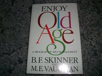 Enjoy Old Age: A Program of Self-Management
