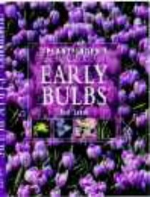 The Plantfinder's Guide to Early Bulbs (Plantfinder's Guide (David  Charles))