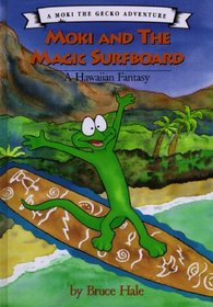 Moki and the Magic Surfboard: A Hawaiian Fantasy