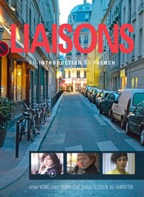 Student Activities Manual for Wong/Weber-Feve/Ousselin/Vanpatton's Liaisons: An Introduction to French, Enhanced