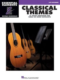 Classical Themes: Essential Elements Guitar Ensembles