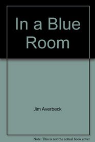 In a Blue Room